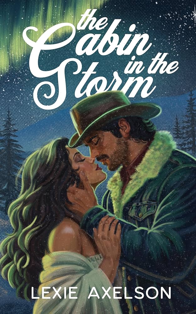 Book cover of 'The Cabin in the Storm' by Lexie Axelson featuring a couple embracing in a forest at night.