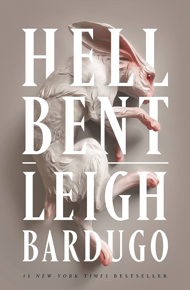 Book cover of 'Hell Bent' by Leigh Bardugo with a creature and title design.