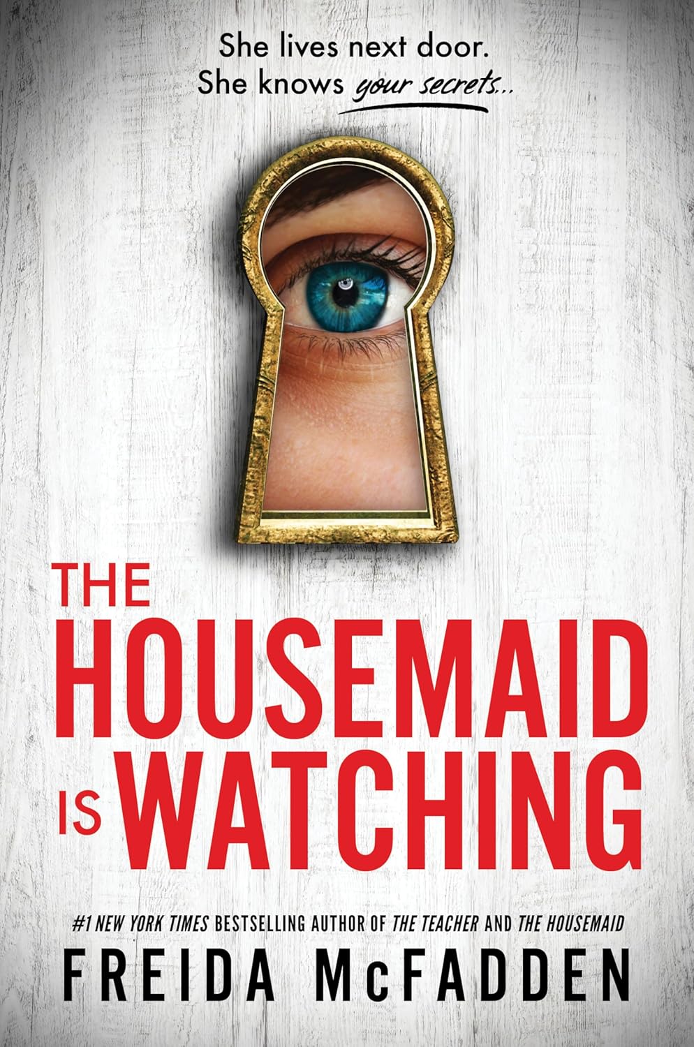 The Housemaid Is Watching (The Housemaid #3)