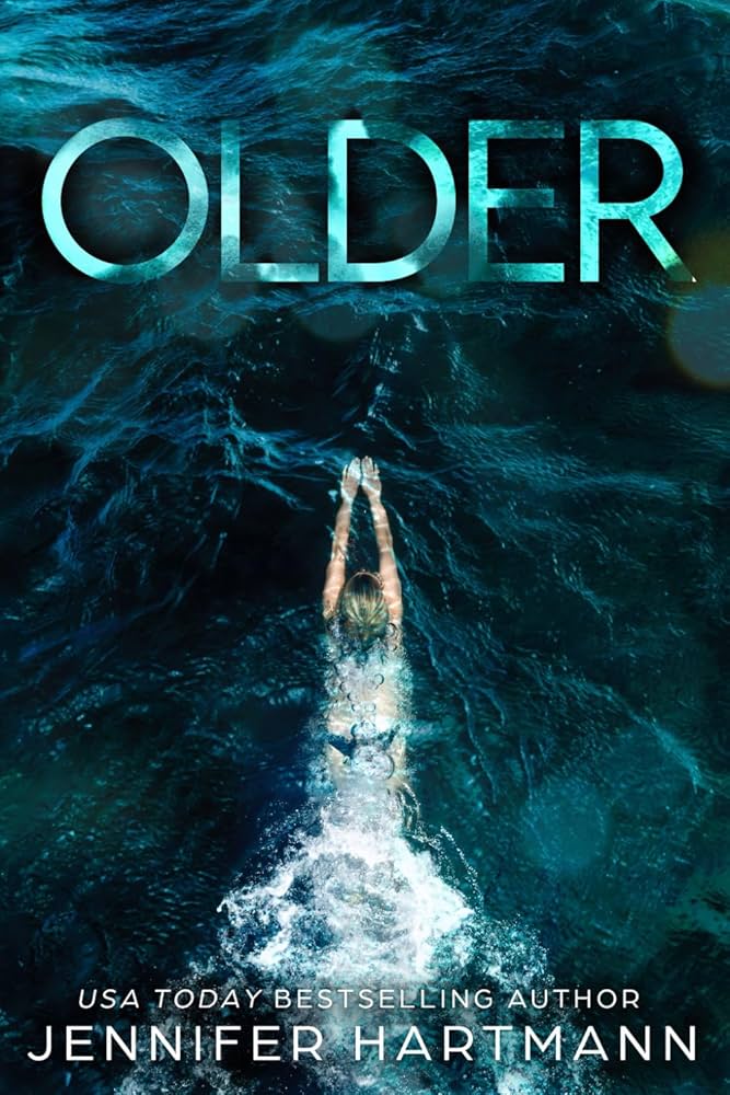 Book cover of 'Older' by Jennifer Hartmann with a person swimming in dark water.