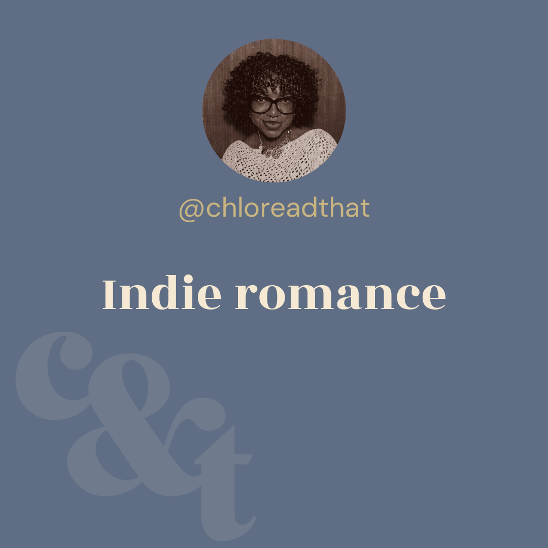 Chloe's indie romance recommendations