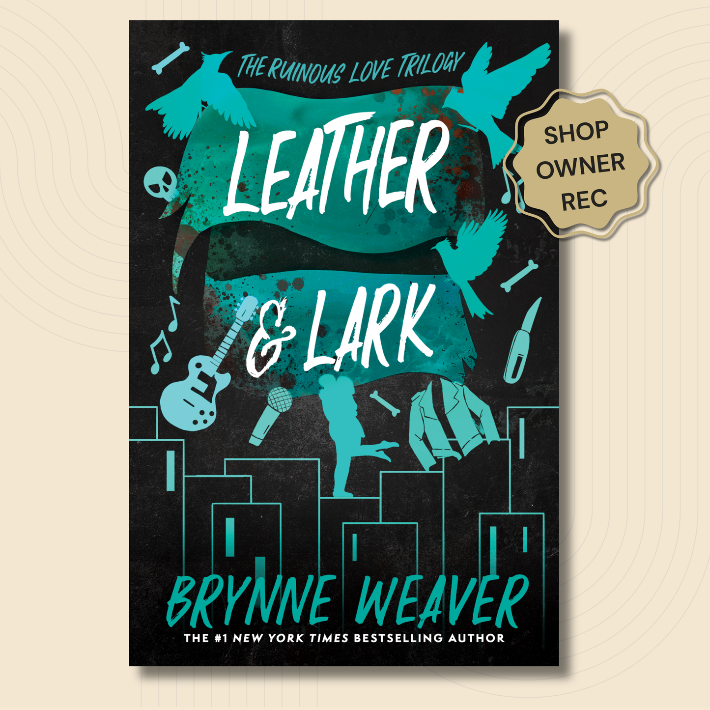 Leather & Lark (Ruinous Love Trilogy #2)