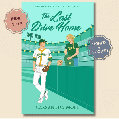 The Last Drive Home (Golden City #3) - SIGNED + BOOKMARK