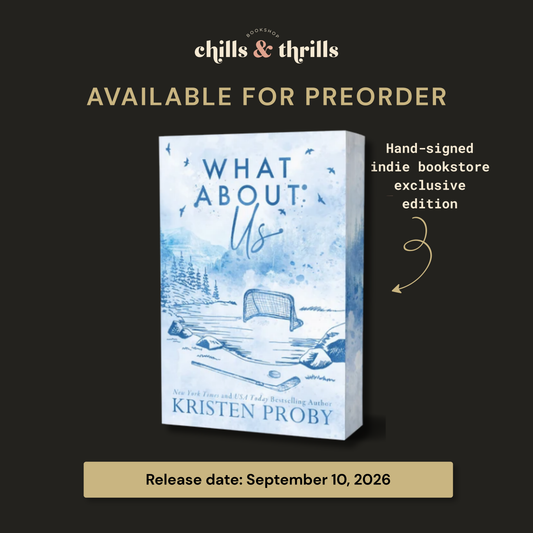 PREORDER - What About Us (Silver Springs #2) (Indie Bookstore Exclusive Edition) - SIGNED
