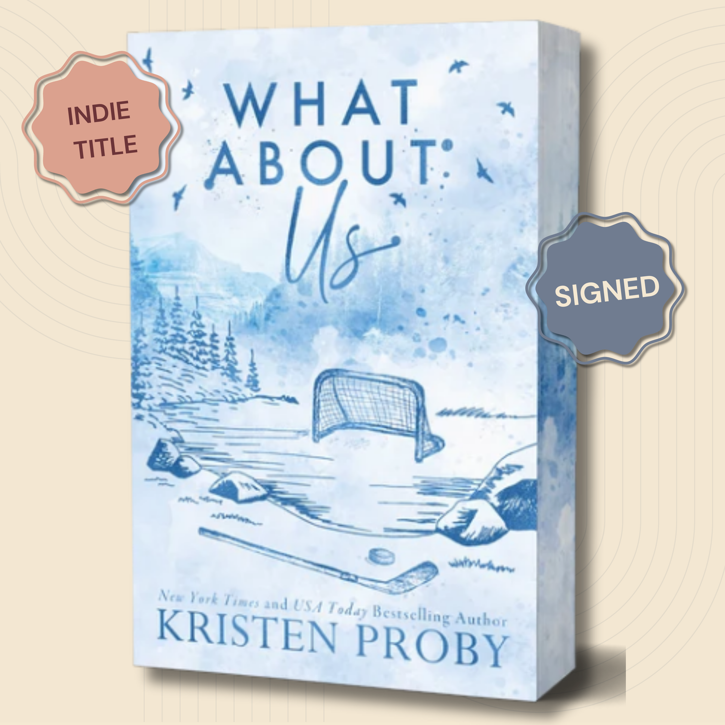 PREORDER - What About Us (Silver Springs #2) (Indie Bookstore Exclusive Edition) - SIGNED