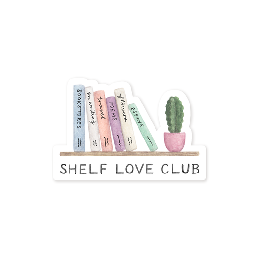 Shelf Love Club — Book Pun and Positivity Sticker