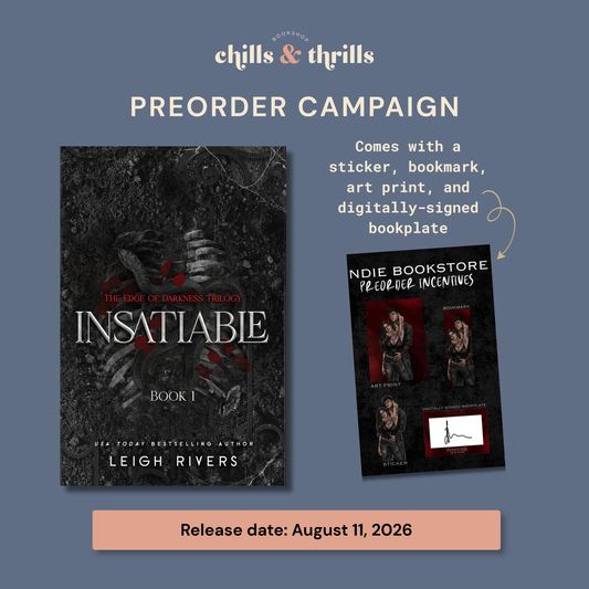 PREORDER - Insatiable (Edge of Darkness #1) - WITH GOODIES