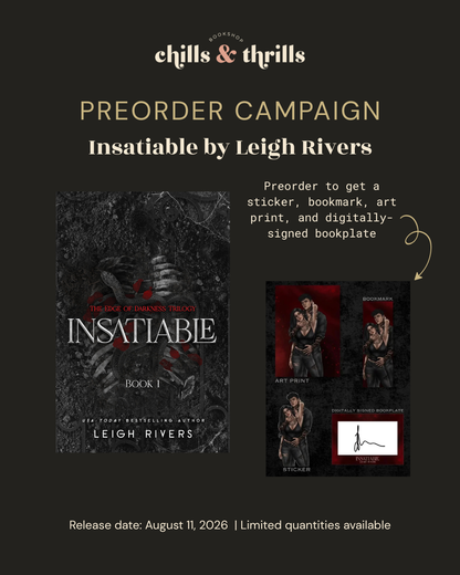 PREORDER - Insatiable (Edge of Darkness #1) - WITH SWAG