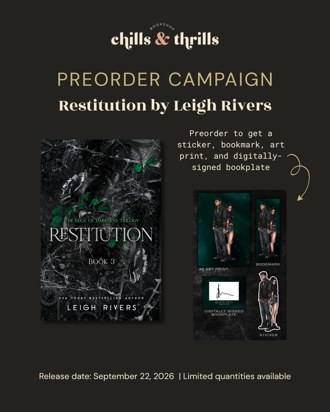 Promotional graphic for the 'Restitution' book preorder campaign by Chills & Thrills. It features the book cover for 'Restitution, Book 3' by Leigh Rivers, alongside previews of a sticker, bookmark, art print, and a digitally signed bookplate, all set against a dark charcoal background.