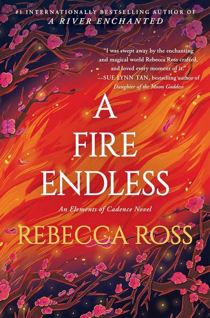 A book cover of 'A Fire Endless' featuring a fiery design with flowers and the author's name, Rebecca Ross.