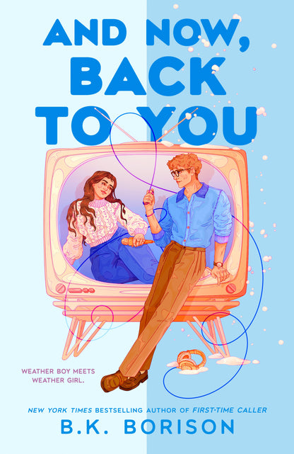 Book cover of 'And Now, Back to You' by B.K. Borison featuring a vintage television set with two people on it.
