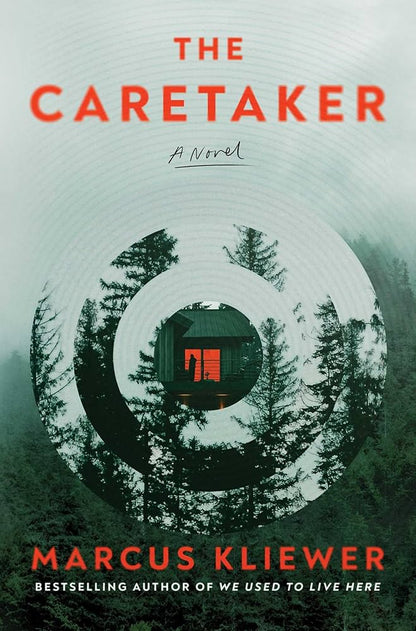 Book cover of 'The Caretaker' by Marcus Kliewer with a circular design and cabin in the woods.