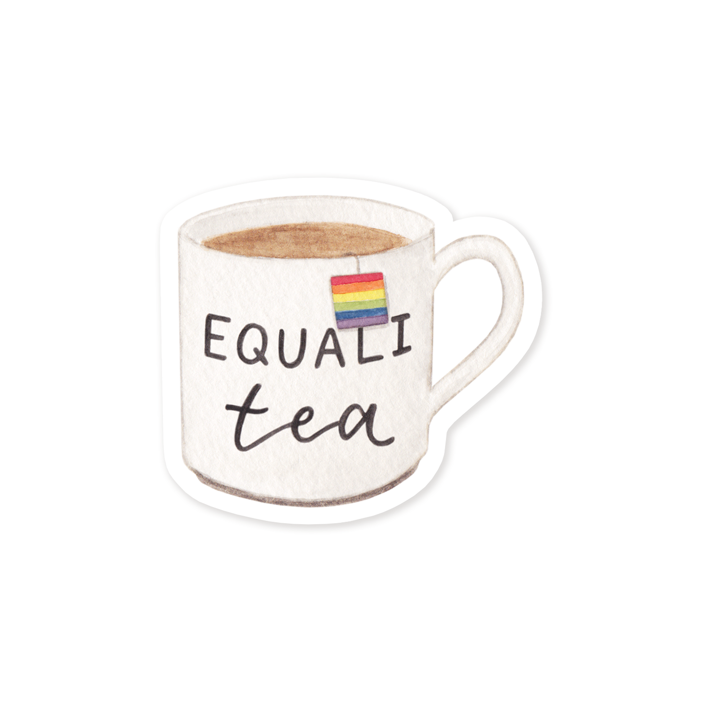 Equali-Tea Rainbow — LGBTQ+ Pride Sticker