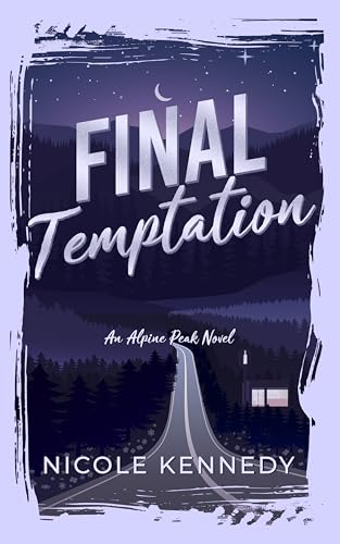 Final Temptation (Alpine Peak #2) - SIGNED + SWAG