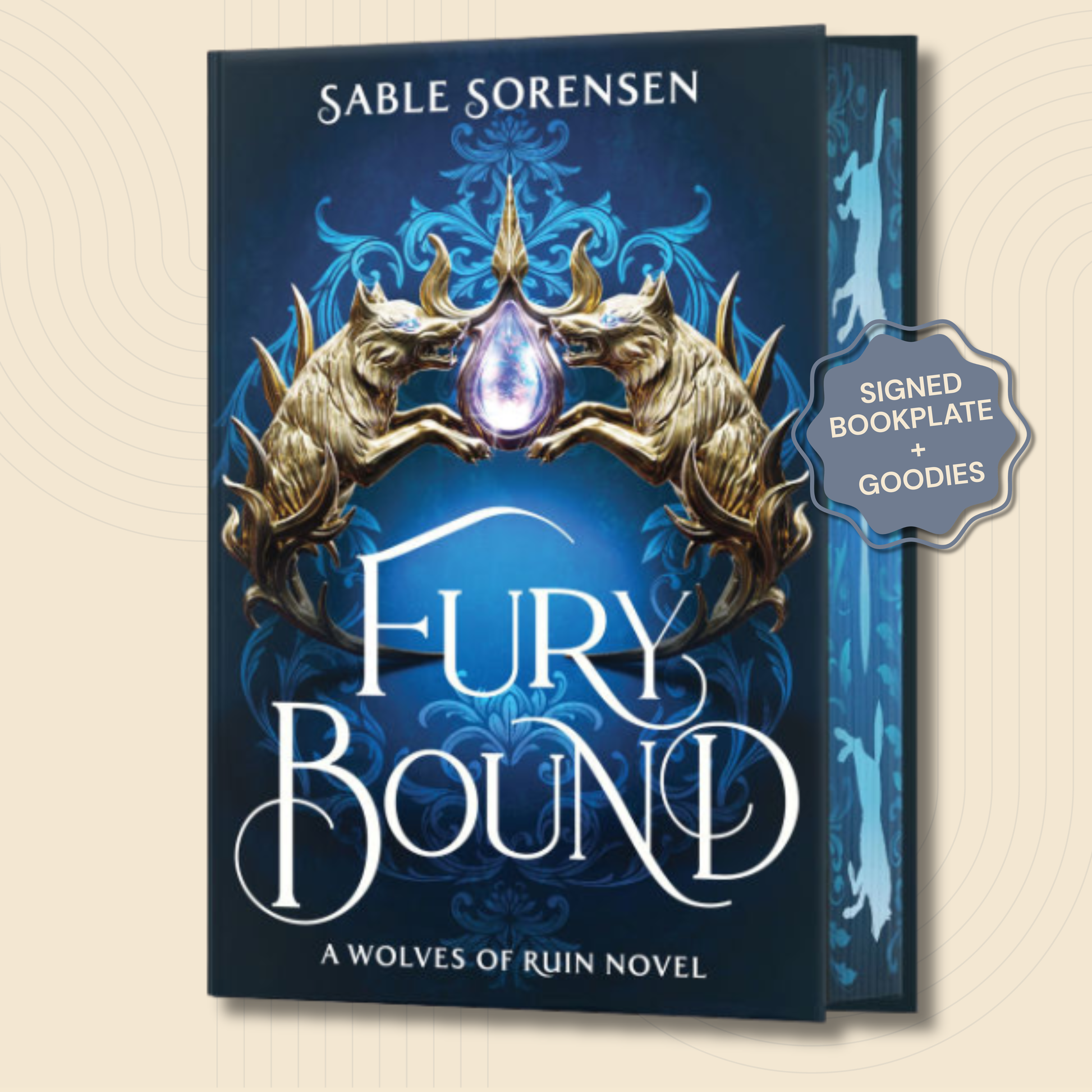 The book cover of 'Fury Bound' by Sable Sorensen, featuring a dark blue background with ornate blue filigree, two gold wolf heads, and a central purple gem. A silver badge on the right reads 'SIGNED BOOKPLATE + GOODIES'.