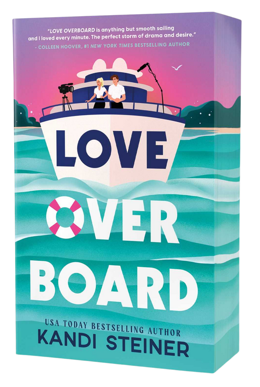 Book cover of 'Love Over Board' by Kandi Steiner with a colorful design featuring a boat and people on it.