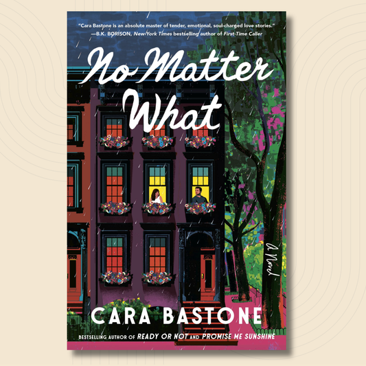 Book cover for 'No Matter What' by Cara Bastone, featuring an illustrated dark brown townhouse with glowing windows, a tree with pink blossoms, and large white title text, shown on a light beige background.
