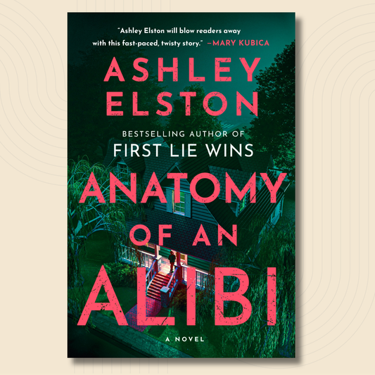 Book cover for the novel 'Anatomy of an Alibi' by Ashley Elston, featuring a dark green nighttime scene with a house and large pink title text, shown on a light beige background.