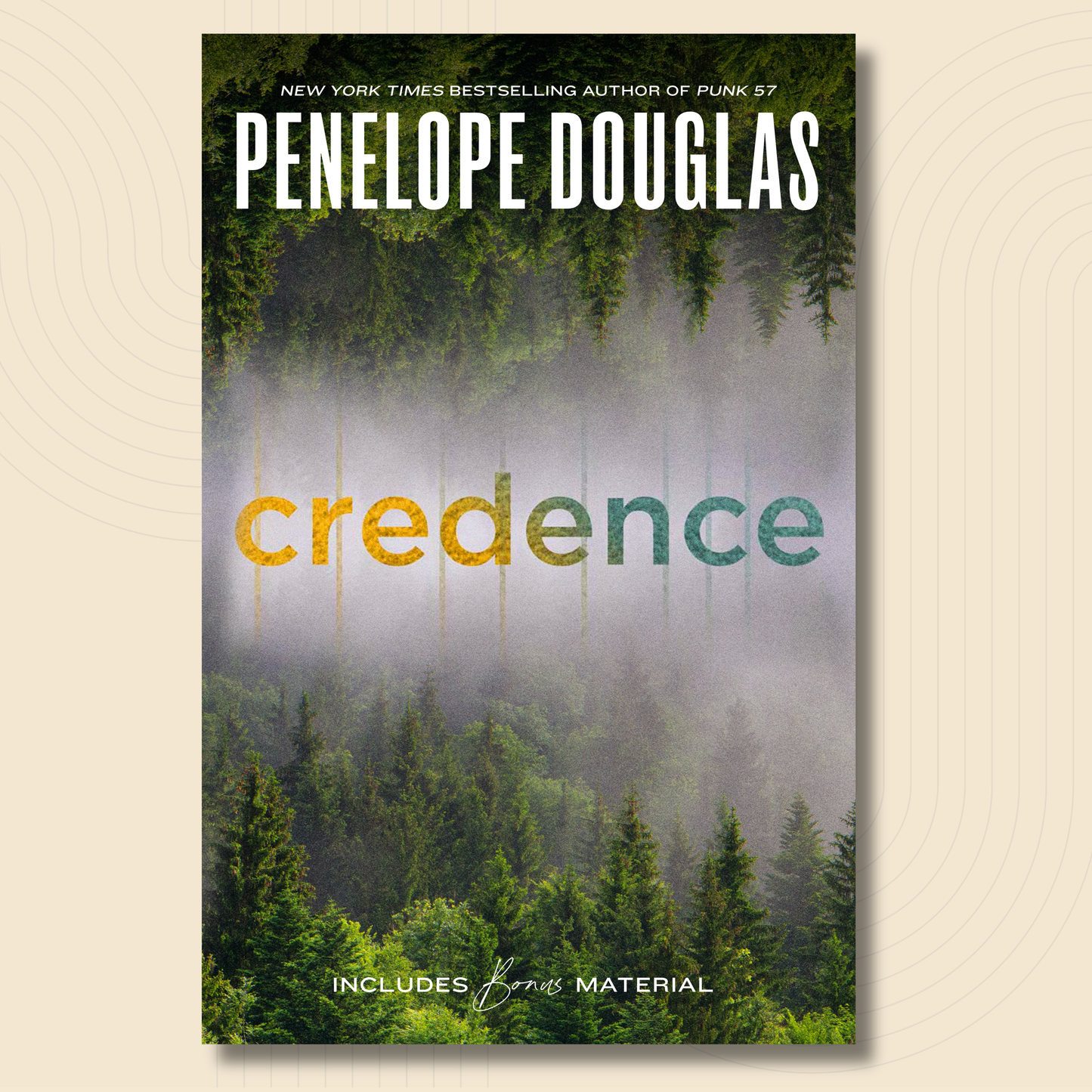 Book cover for 'Credence' by Penelope Douglas, featuring a misty pine forest with the title 'credence' in large orange and teal letters, on a light beige background.