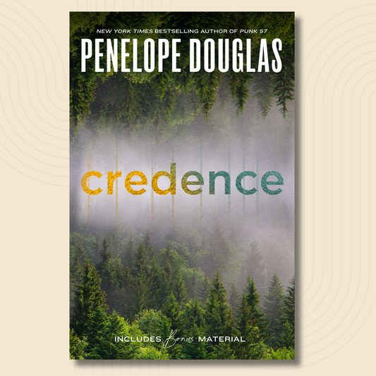 Book cover for 'Credence' by Penelope Douglas, featuring a misty pine forest with the title 'credence' in large orange and teal letters, on a light beige background.