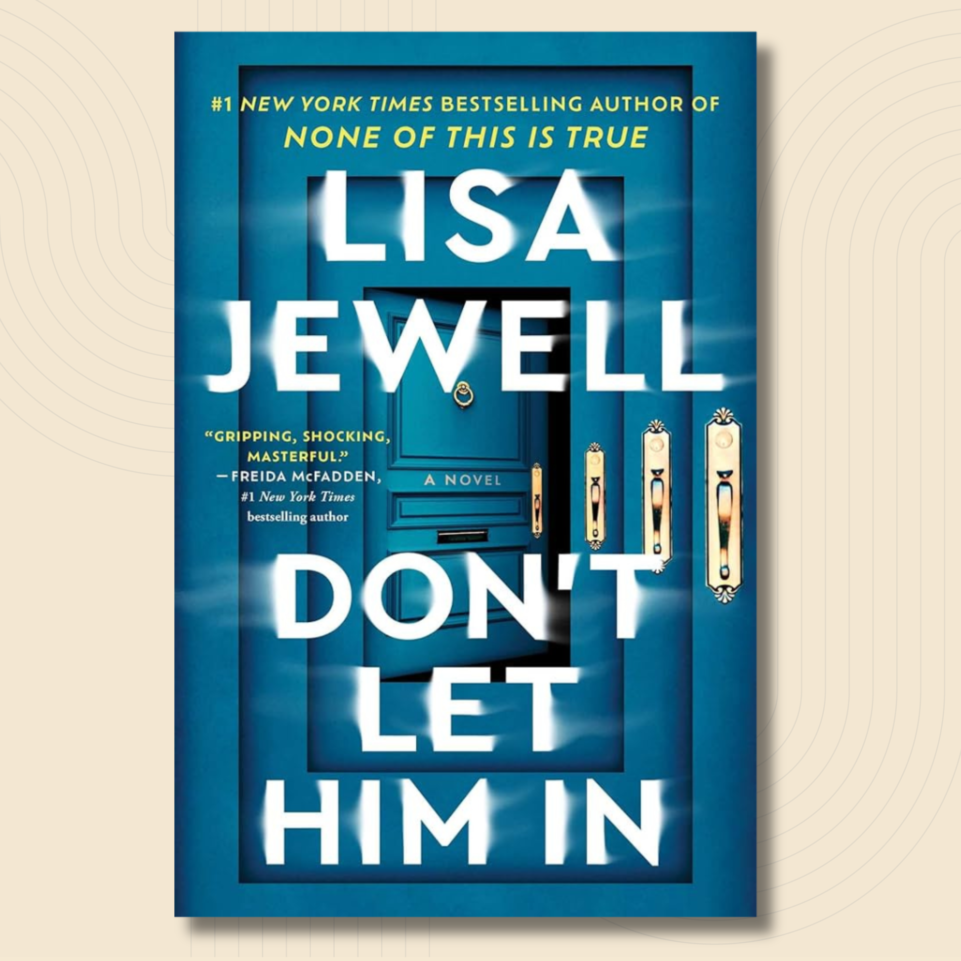 Book cover for the novel 'Don't Let Him In' by Lisa Jewell, featuring a blue door with large white title text and gold accents, centered on a light beige background.