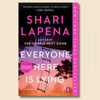 Book cover for the novel 'Everyone Here Is Lying' by Shari Lapena, featuring a pink and orange sunset sky, silhouetted trees, and a ladder leading up to a house. The title is written in large white letters, with the author's name in bright pink.