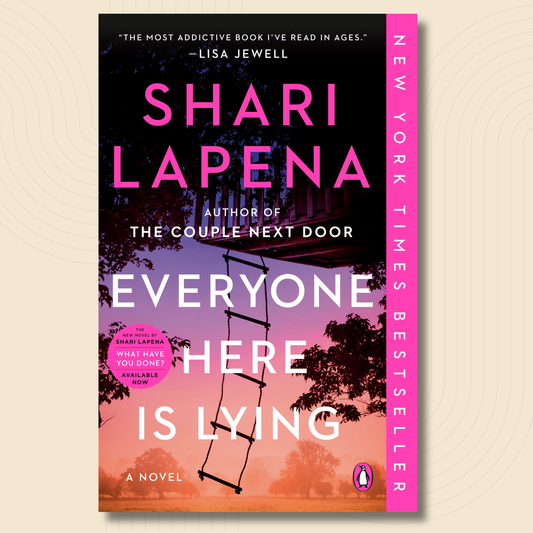 Book cover for the novel 'Everyone Here Is Lying' by Shari Lapena, featuring a pink and orange sunset sky, silhouetted trees, and a ladder leading up to a house. The title is written in large white letters, with the author's name in bright pink.