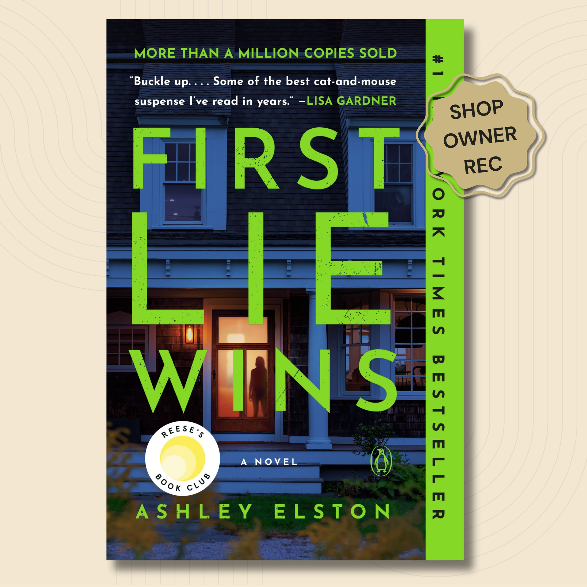 Book cover for the novel 'First Lie Wins' by Ashley Elston, featuring a dark blue house with bright green title text and a bright green vertical band on the right. A gold 'Shop Owner Rec' badge is overlaid on the top right.
