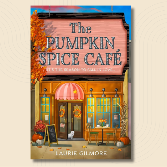Book cover for 'The Pumpkin Spice Café' by Laurie Gilmore, featuring an illustrated autumn storefront with pumpkins, fall leaves, outdoor seating, and a pink sign reading the title.