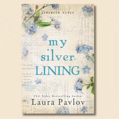 Book cover for 'My Silver Lining' by Laura Pavlov, featuring blue forget-me-not flowers on a vintage newspaper background with a soft beige border.