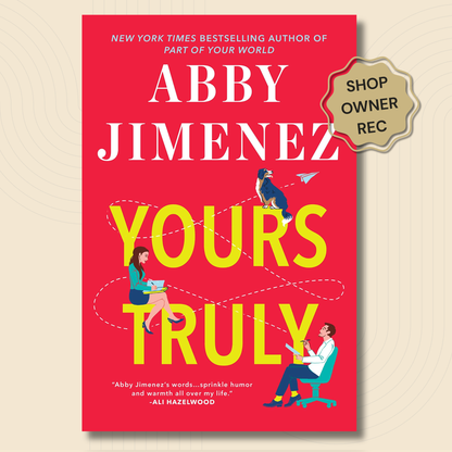 Book cover for 'Yours Truly' by Abbi Jimenez, featuring a bright red background with large yellow title text and white author name. The cover includes illustrated characters and a gold 'Shop Owner Rec' badge on the top right, shown against a light beige background.