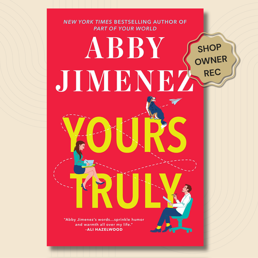 Book cover for 'Yours Truly' by Abbi Jimenez, featuring a bright red background with large yellow title text and white author name. The cover includes illustrated characters and a gold 'Shop Owner Rec' badge on the top right, shown against a light beige background.