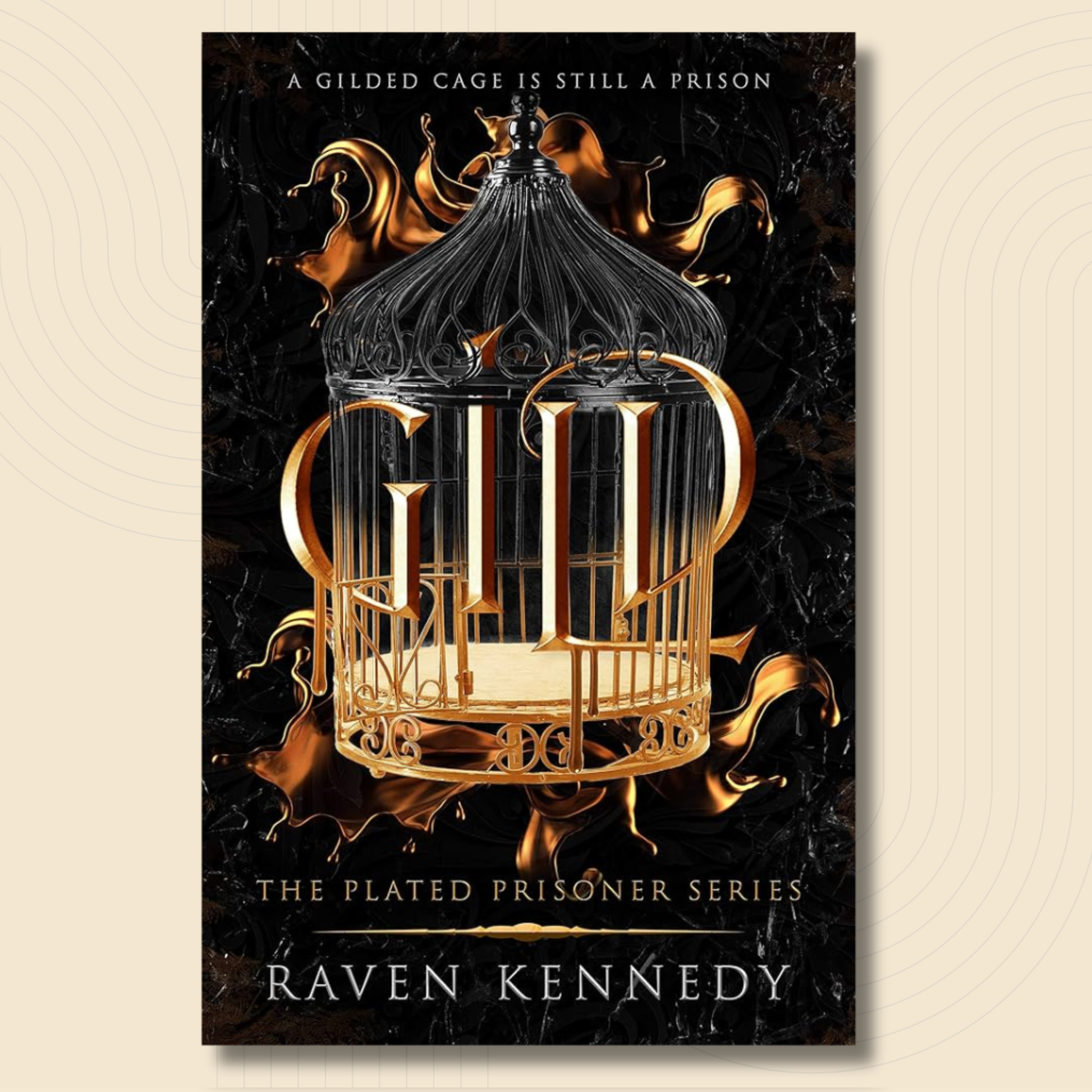 Book cover for 'Gilded Cage' by Raven Kennedy, featuring a black birdcage with ornate gold lettering and gold decorative elements on a dark marbled background.