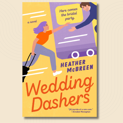 Book cover for the novel 'Wedding Dashers' by Heather McBreen, featuring a bright yellow background with an illustrated woman in an orange top and gray pants reaching from a purple car, and a man in a navy suit reaching out. The title is written in large orange-red letters at the bottom.