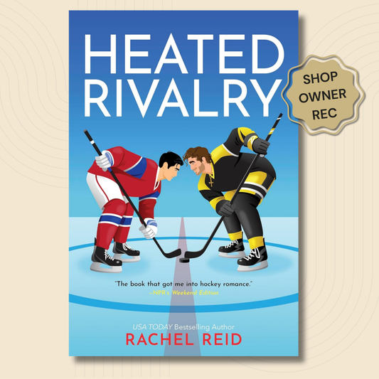 Book cover for 'Heated Rivalry' by Rachel Reid, featuring an illustrated hockey match on the ice with a blue gradient background and a gold 'Shop Owner Rec' badge on the top right.