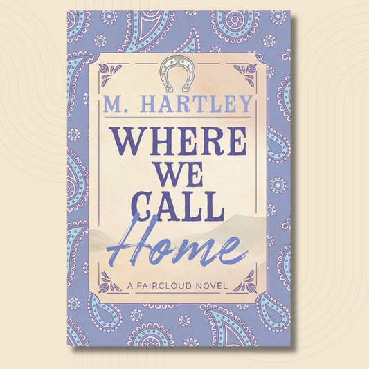 Book cover for 'Where We Call Home' by M. Hartley, featuring a lavender paisley border and a central cream panel with purple and blue typography.