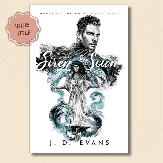 Siren & Scion (Mages of the Wheel #3)
