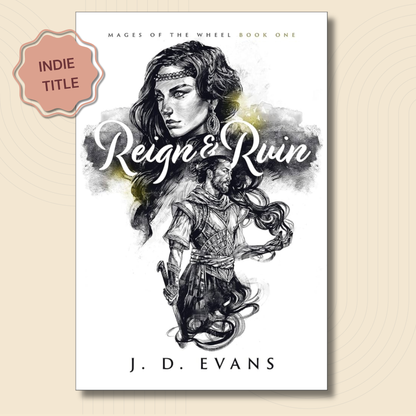 Reign & Ruin (Mages of the Wheel #1)