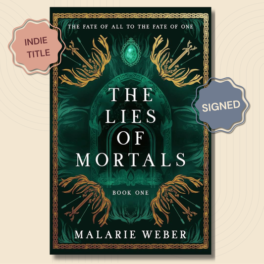 Book cover for 'The Lies of Mortals' Book One by Malarie Weber, featuring a dark teal and gold fantasy design with a green gem and white title text. Two decorative badges on the sides read 'INDIE TITLE' and 'SIGNED'.