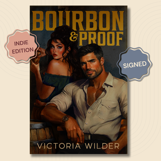 Book cover for 'Bourbon & Proof' by Victoria Wilder, featuring a painted portrait of a man and woman in a dim interior. Two badge overlays read 'INDIE EDITION' and 'SIGNED' on a light beige background.