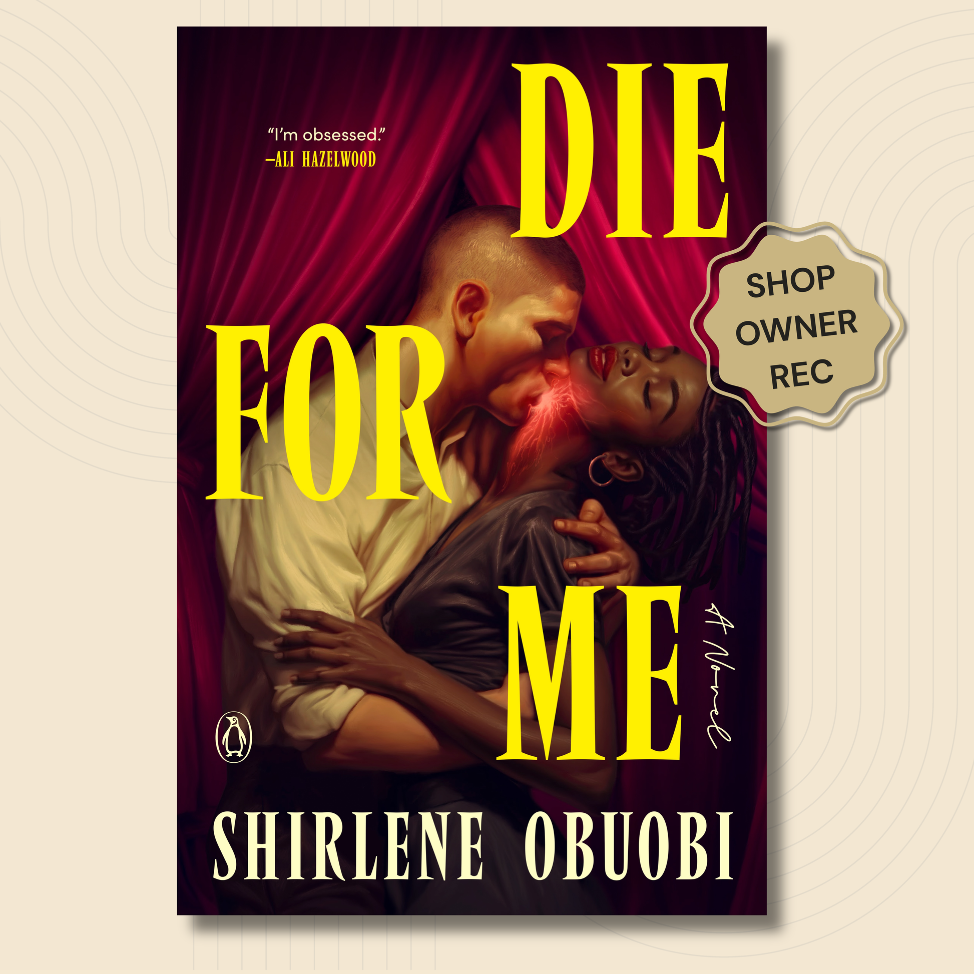 Book cover for the novel 'Die For Me' by Shirlene Obuobi, featuring a romantic embrace under deep red curtains with large yellow title text. A badge reading 'Shop Owner Rec' is overlaid on the top right.