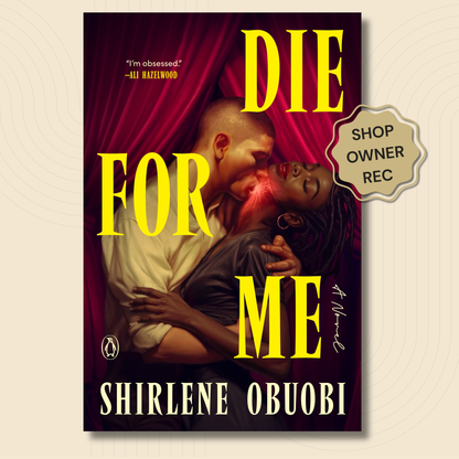 Book cover for the novel 'Die For Me' by Shirlene Obuobi, featuring a romantic embrace under deep red curtains with large yellow title text. A badge reading 'Shop Owner Rec' is overlaid on the top right.