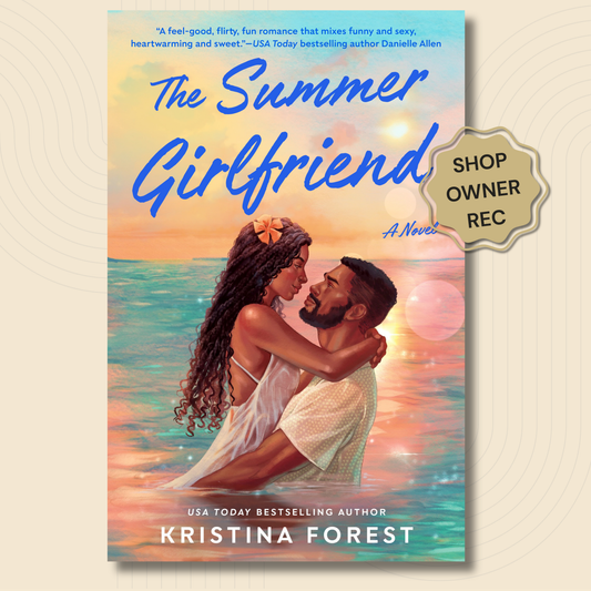 Book cover for 'The Summer Girlfriend' by Kristina Forest, featuring an illustrated couple embracing on a beach at sunset, with a beige 'SHOP OWNER REC' badge overlay on the right.
