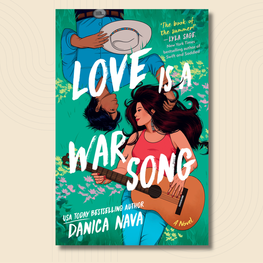 Book cover for the novel 'Love is a War Song' by Danica Nava, featuring an illustrated turquoise background with three people embracing and a guitar, plus large white title text.