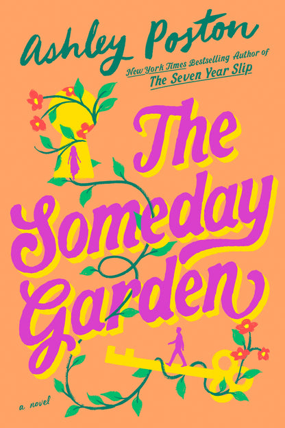 Book cover of 'The Someday Garden' by Ashley Poston with floral design on peach background