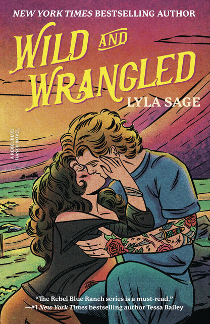Wild and Wrangled (Rebel Blue Ranch #4)